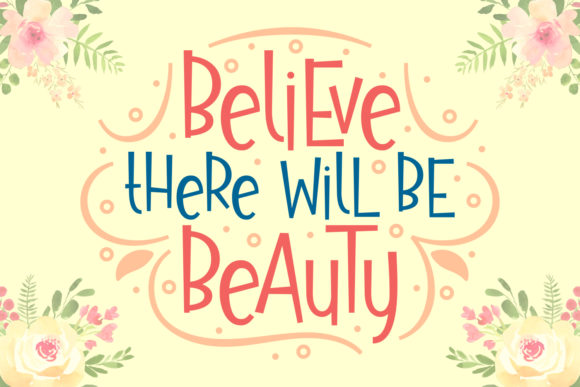 Believe There Will Be Beauty: A Font That Elevates Your Brand
